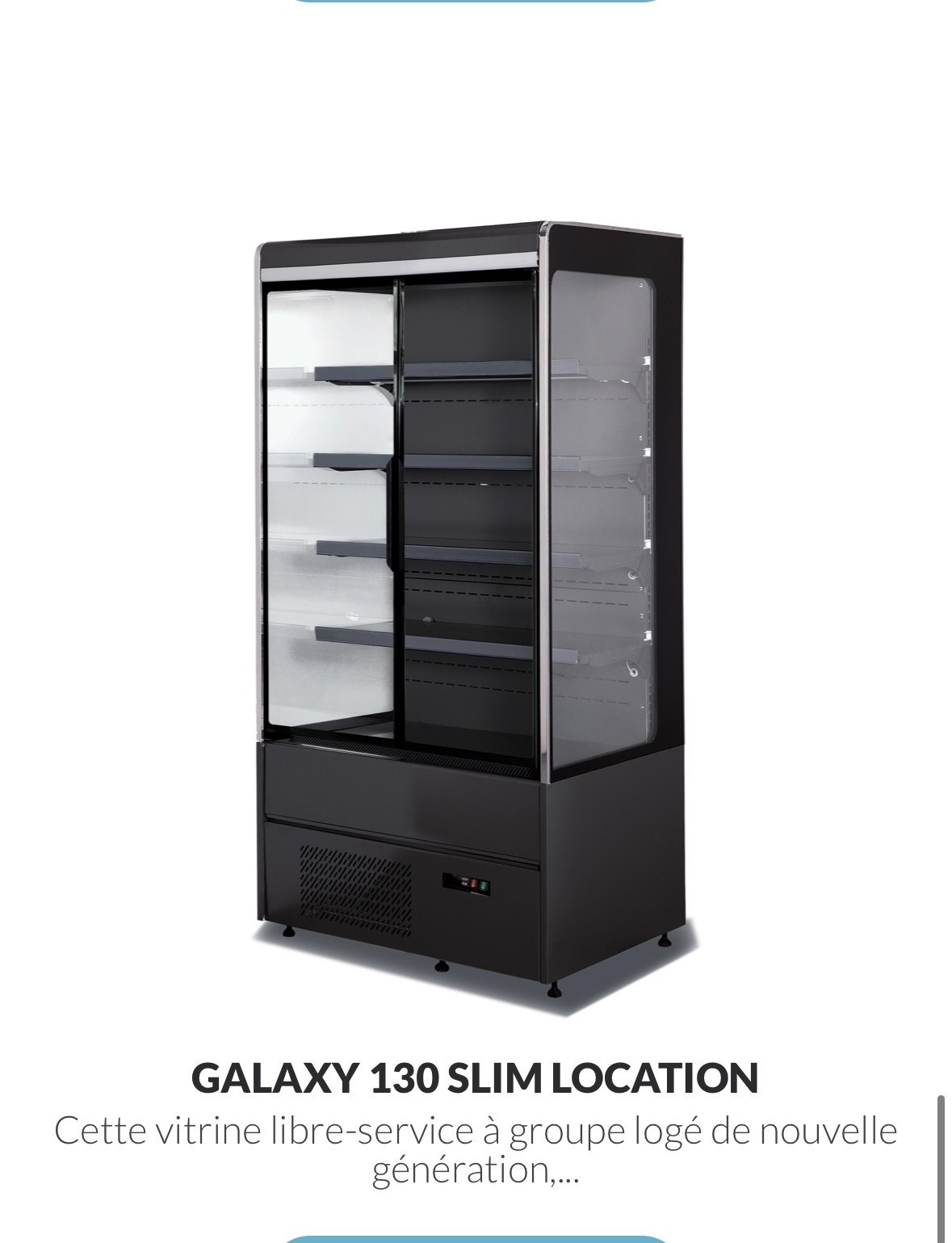 Galaxy 130 Slim Location — vitrine libre-service ouverte